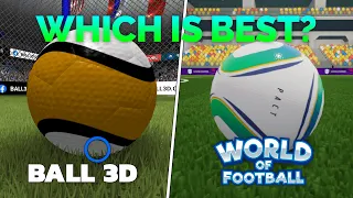 Ball 3D vs. World of Football / Graphics & Gameplay Comparison