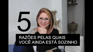 5 POSSÍVEIS RAZÕES PELAS QUAIS VOCÊ AINDA ESTÁ SOZINHO | Anahy D'Amico Psicóloga