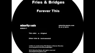 Fries & Bridges - Forever This (Original Mix)