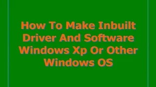 SATA Driver  || AHCI Solution || How To Make Inbuilt Driver ||Software Windows Xp || Other Win OS