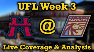 I'M BACK AND READY TO ROLL!! | UFL Week 3 Houston Roughnecks vs Michigan Panthers Live Coverage!