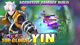 Yin Aggresive Damage Build! Top 1 Global Yin Gameplay by Riff ~ Mobile Legends