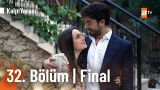 Kalp Yarası 32. Bölüm | FİNAL 💔