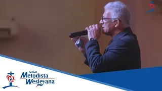 CULTO dia 21/07/2019 - Igreja Metodista Wesleyana (Rua Rio de Janeiro)