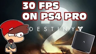 Destiny 2 30 FPS on Ps4 Pro... Are you Serious Bungie ?