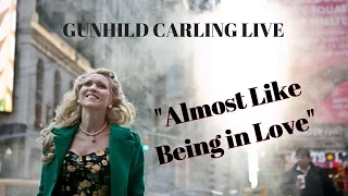 Gunhild Carling LIVE - Almost Like Being In Love