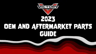 Victory Motorcycles - 2023 OEM and Aftermarket Parts Guide