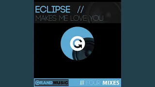 Makes Me Love You (Morning Star Extended Mix)