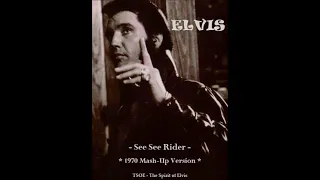 ELVIS - "See See Rider" - 1970 Mash Up Version - TSOE 2023