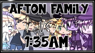 1:35am VS Afton Family || Fazbear Frights || Singing Battle || Gacha Life