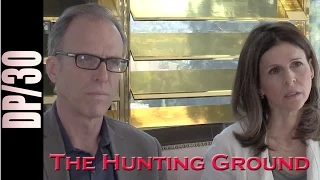 DP/30: The Hunting Ground, Kirby Dick & Amy Ziering