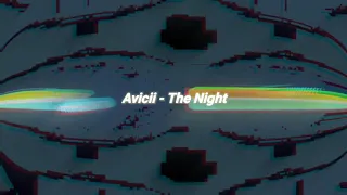 Avicii -The Night (Slowed+reverb)