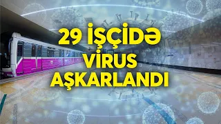 "Bakı Metropoliteni"nin 29 əməkdaşı koronavirusa yoluxub - ARB24