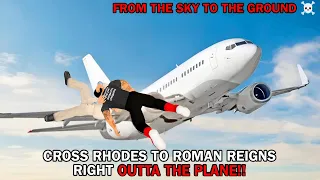 Cody Rhodes Cross Rhodes Roman Reigns out of the Airplane to the ground | Wrestling Empire