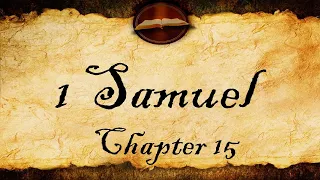 1 Samuel Chapter 15 | KJV Audio (With Text)