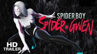 Spider Gwen Trailer|FanMade|Spiderboy