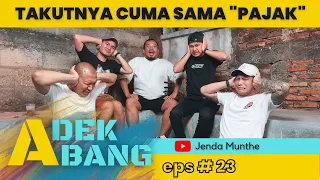 ADEK ABANG - JENDA MUNTHE - MARAH MARAH DAPET CUAN