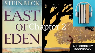 East of Eden by John Steinbeck| A BookNooky Audiobook Chapter 2