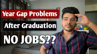 No Hiring for Year Gap Graduates? | How to get the Job with year gap after graduation?