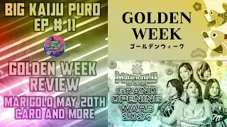 Big Kaiju Puro EP #11 - Golden Week Review, Stardom Previews, Marigold First Card Thoughts & More!