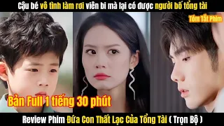 Review Phim Đứa Con Thất Lạc Của Tổng Tài Full Tập 1-12 | Review Phim Tổng Tài Gặp Con