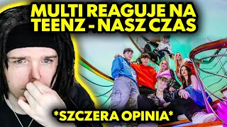 MULTI reaguje na TEENZ - NASZ CZAS *szczera opinia*