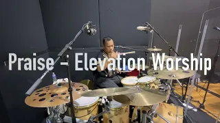 Praise - Elevation Worship (drum cover)