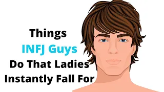 9 Things INFJ Men Do That Get Women Attracted To Them. { INFJ Attraction }