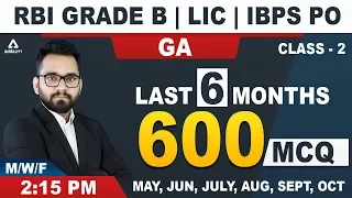 RBI Grade B | LIC | IBPS PO | General Awareness | Last 6 Months Current Affairs (Class 2)