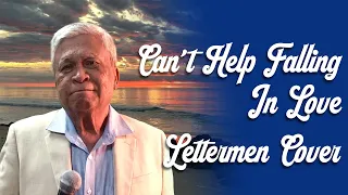 Can't Help Falling In Love | The Lettermen Cover