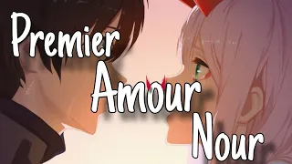 [ 🤍 ] Premier amour de Nour Nightcore