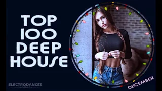 Top 100 Deep House December  Part 1