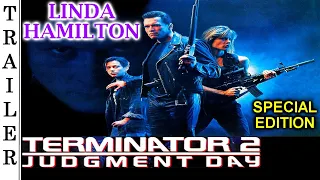 Terminator 2: Judgment Day (1991) Special Edition Trailer | LINDA HAMILTON.