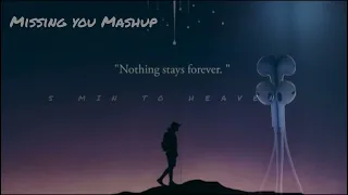 Missing You Mashup | Heartbroken Of Bollywood Lofi (Slowed X Reverb) | Viral Lo-Fi Music Mix Mashup