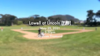 2021.05.21 Lowell at Lincoln [F/S] Boys Baseball