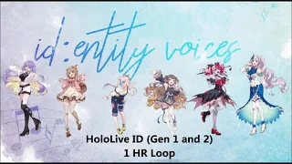 HoloLive ID Gen 1 and 2 - ID:entity VOICES 1 HR Loop