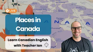Places in Canada | Learn Canadian English Lesson (CLB 3 to CLB 6)