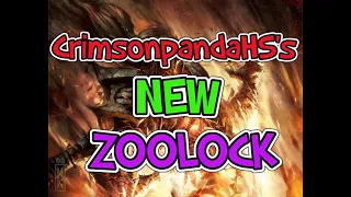 HearthPWN DECK SPOTLIGHT: CrimsonpandaHS's (Legend) NEW Zoolock ft. CHO [S75]