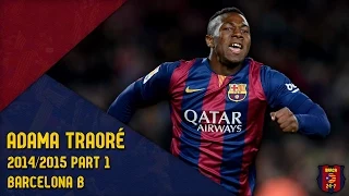 Adama Traoré 2014/2015 ● Barça B ● Part 1