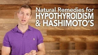 Natural Remedies for Hypothyroidism and Hashimoto’s Disease