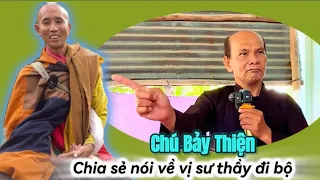 Chú bảy Thiện chia sẻ về vị thầy tu đi bộ hạnh Đầu Đà