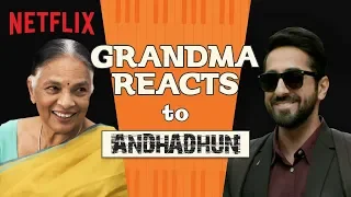 Indian Grandma Reacts to Andhadhun | Netflix