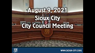 City of Sioux City Council Meeting - August 9, 2021