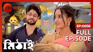 Mithai - Full Ep - 656 - Mithai, Sid, Torsha, Siddhart H - Zee Bangla