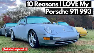 My Porsche 993: 10 Reasons I LOVE It...But Why I'm Thinking About Selling It