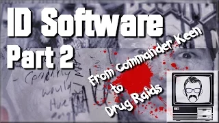 Id Software (Pt. 2) - From Commander Keen to Drug Raids | Nostalgia Nerd