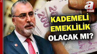 Kademeli emeklilik nasıl olacak? Bakan Işıkhan'dan emeklilik açıklaması | A Haber