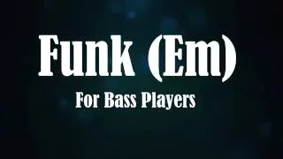 Jazz Funk Bass Backing Track (Em)