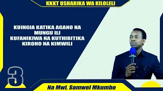 SIKU 3 | SEMINA YA NENO LA MUNGU | KKKT KILOLELI MWANZA