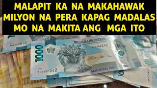 MALAPIT KA NA MAKAHAWAK MILYON NA PERA KAPAG MADALAS MO NA MAKITA ANG MGA ITO💵